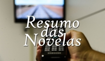 RESUMO DAS NOVELAS - 02 DE MARÇO DE 2023