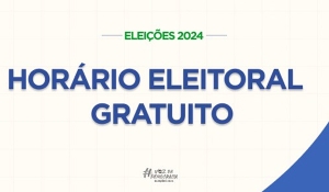 Eleições 2024: hoje (3) é o último dia para veiculação da propaganda eleitoral gratuita no rádio e na TV