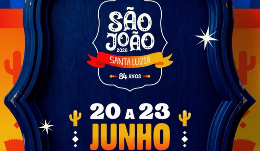 São João de Santa Luzia 2026 acontecerá de 20 a 23 de junho e promete uma das maiores edições dos 84 anos de história