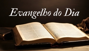 Evangelho do Dia - 04 de Janeiro de 2025